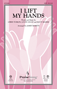 I Lift My Hands SATB choral sheet music cover